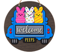 Welcome Peeps Wood Sign
